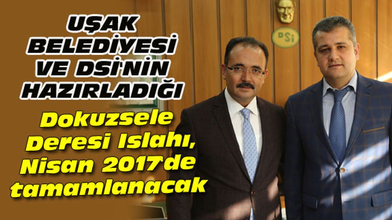 Dokuzsele Deresi Islahı, Nisan 2017'de tamamlanacak