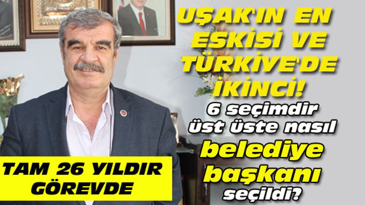 6 seçimdir üst üste nasıl belediye başkanı seçildi?