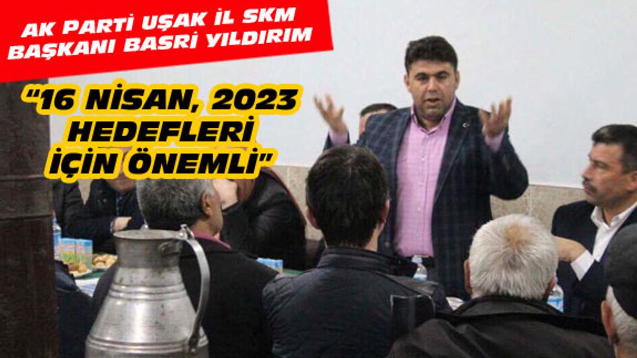 Basri Yıldırım: 16 Nisan, 2023 için önem taşıyor