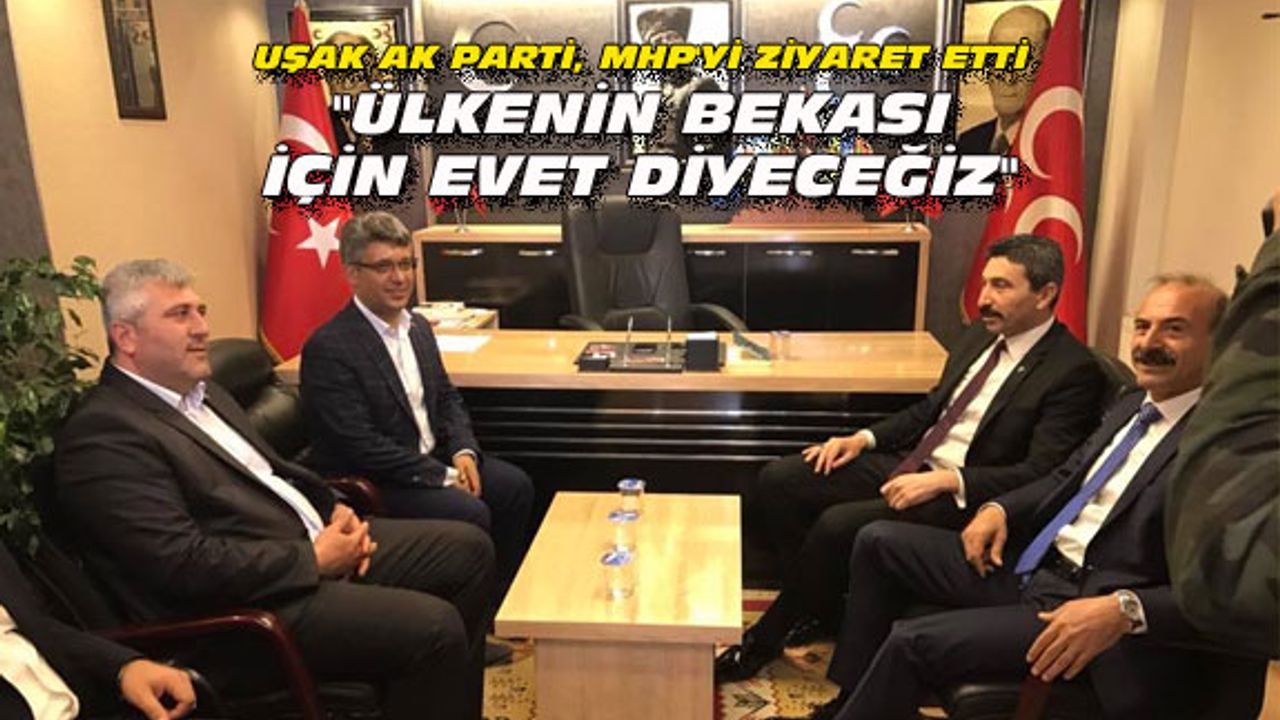 "Türkiye'nin bekası için evet diyeceğiz"
