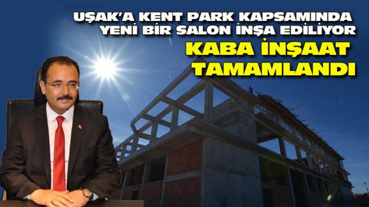 Uşak'ın yeni spor salonunun kaba inşaatı bitti...