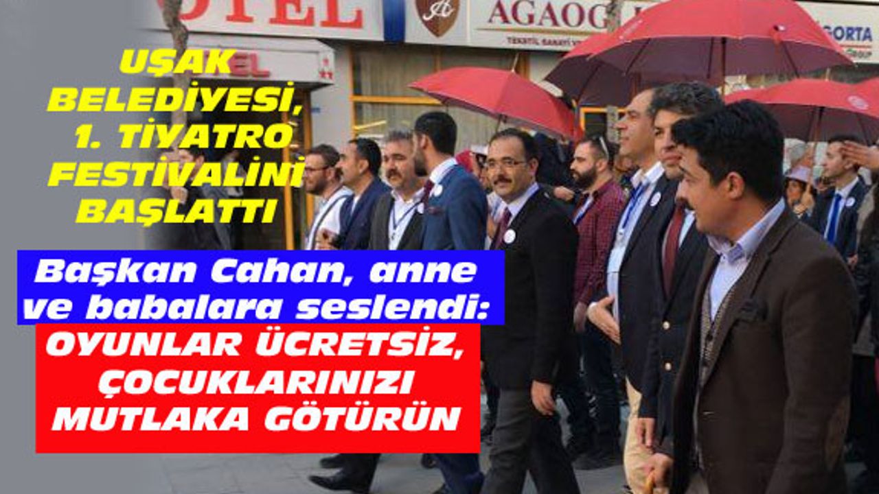 Uşak'ta tiyatro festivali: 4 gün boyunca oyunlar bedava