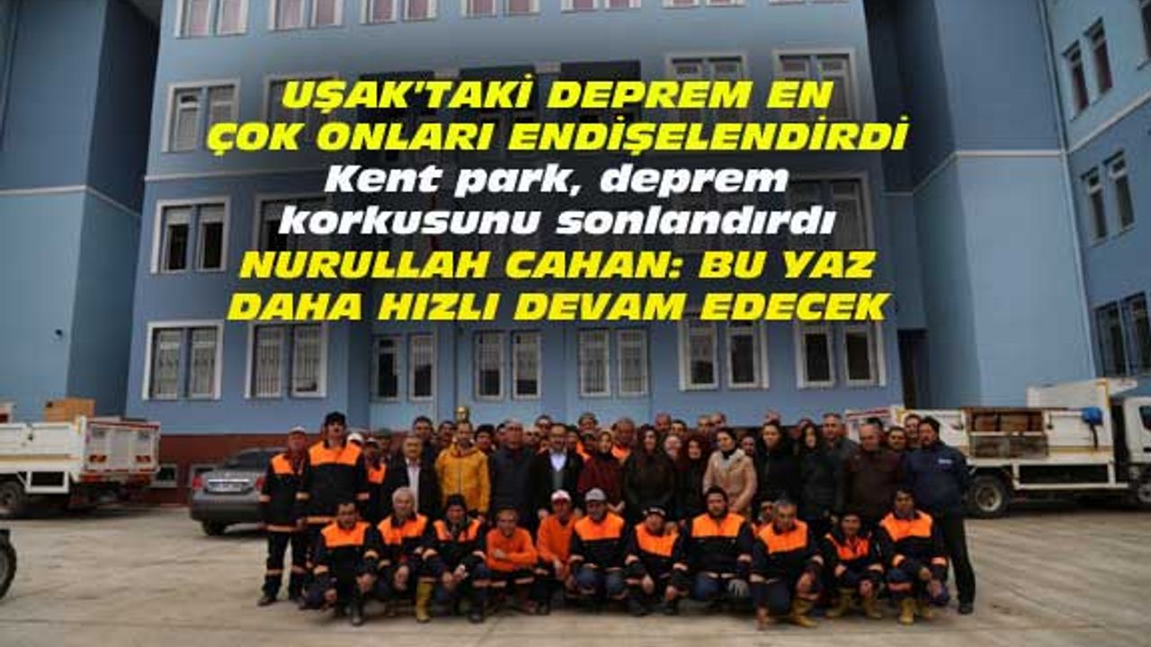 Kent park, deprem korkusunu sonlandırdı