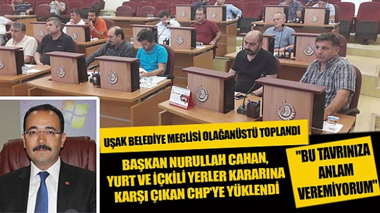 Başkan Cahan, CHP'nin yurt ve içkili yerler kararına anlam veremedi