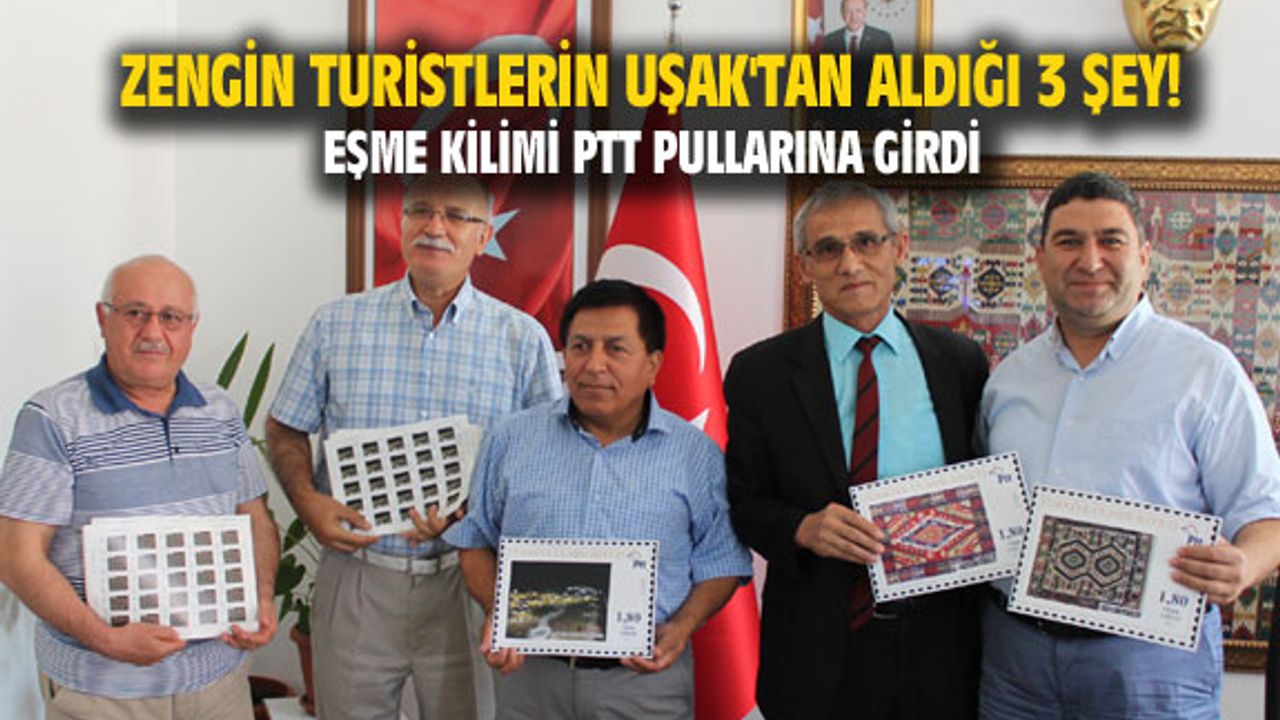 Zengin turistlerin Uşak'tan aldığı 3 ürün!