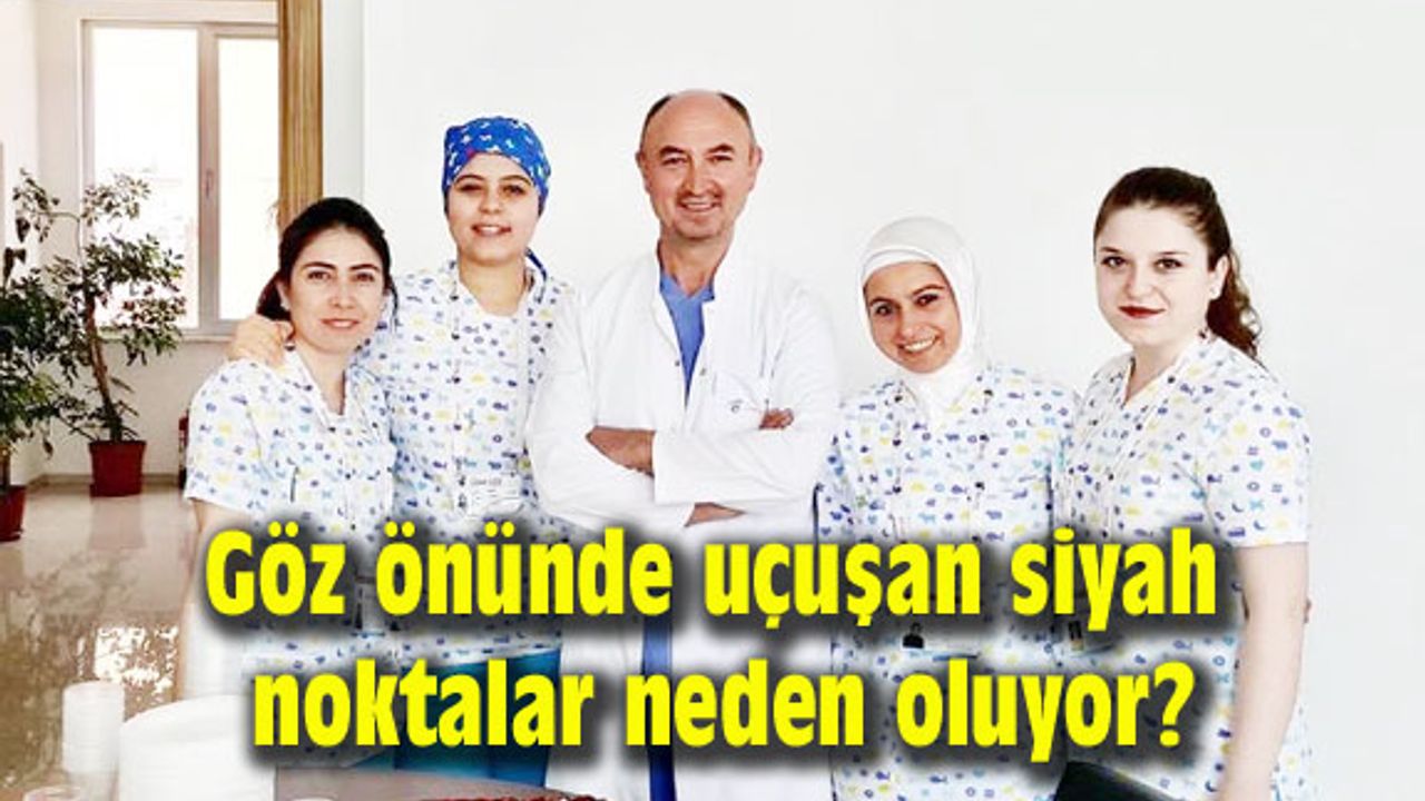 Göz önünde uçuşan siyah noktalar neden oluyor?