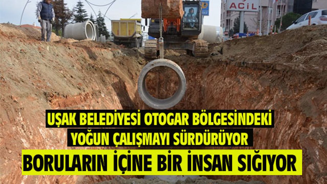 Boruların içinden bir insan rahatlıkla geçiyor