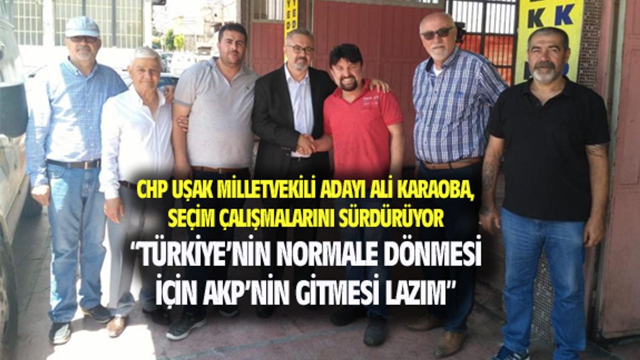 Ali Karaoba: Türkiye'nin normalleşmesi için bu iktidarın gitmesi lazım