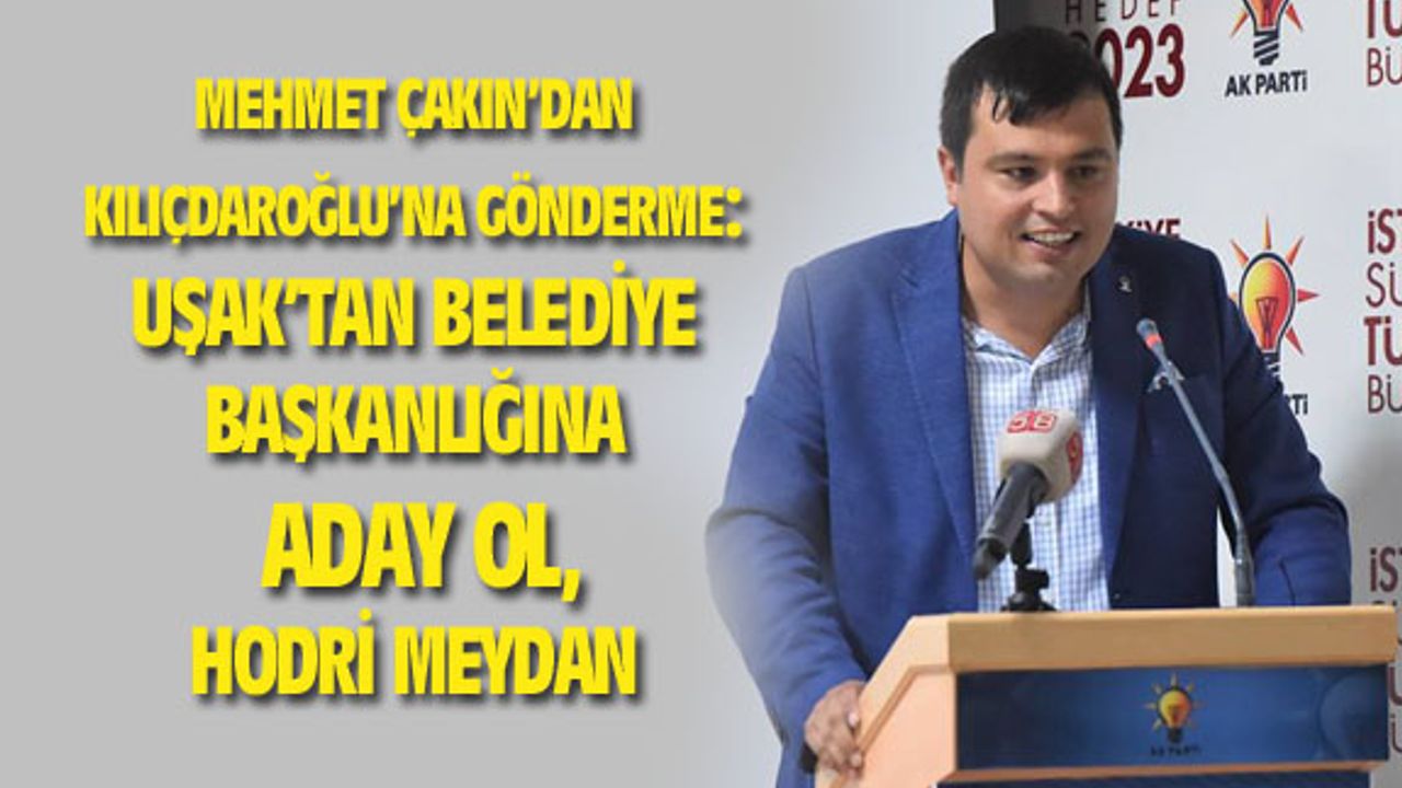 Mehmet Çakın'dan Kemal Kılıçdaroğlu'na gönderme