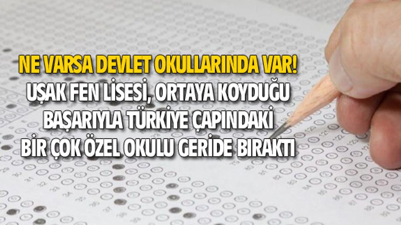 Uşak Fen Lisesi, üniversite sınavında yine parlayan yıldız oldu