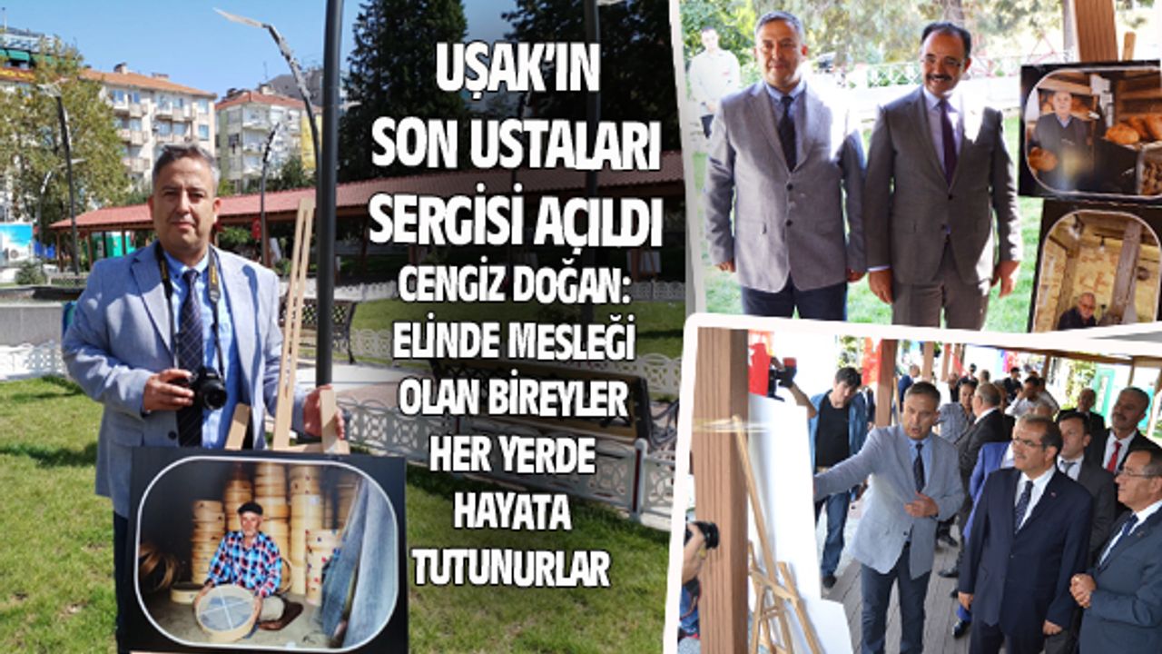 Uşak'ta Son Ustalar'ı anlatan fotoğraf sergisi açıldı