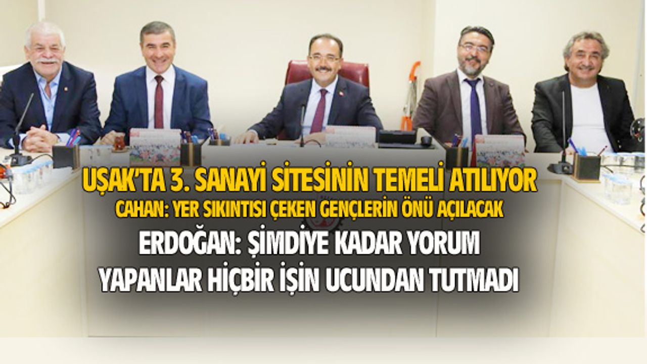 Uşak'ta 3'üncü Sanayi Sitesi'nin temeli atılıyor