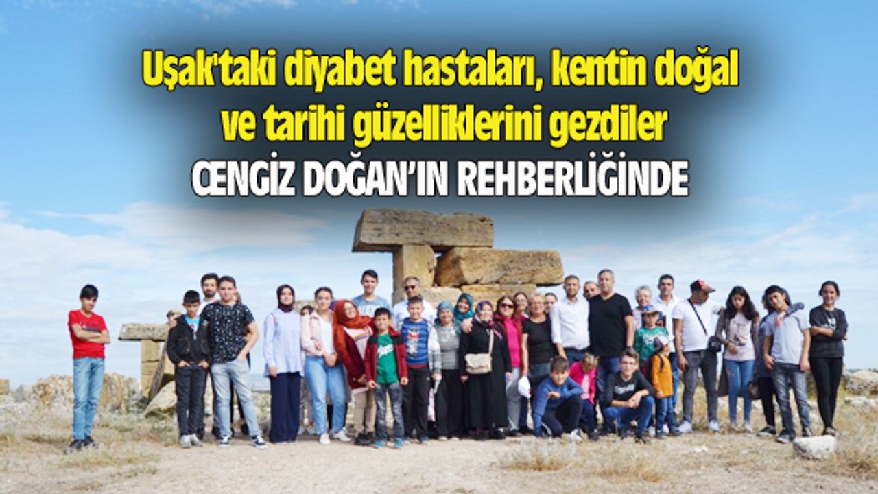 Uşak'taki diyabet hastaları, kentin doğal ve tarihi güzelliklerini gezdiler