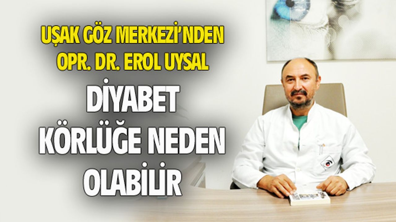 Diyabet, körlüğe neden olabilir!