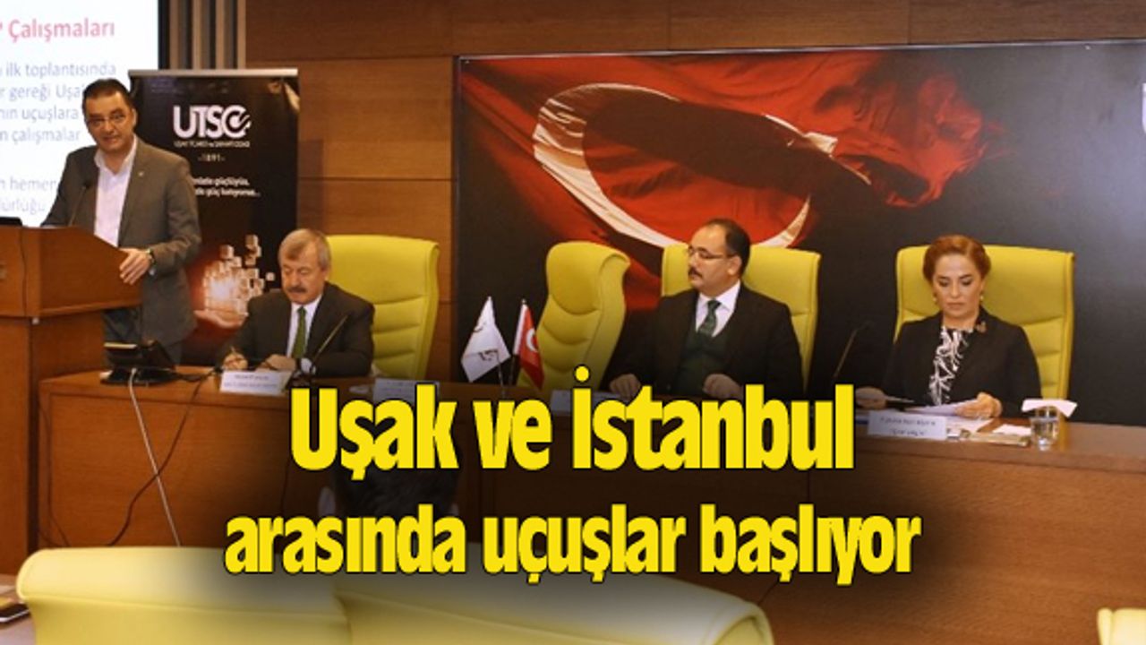 Uşak ve İstanbul arasında uçuşlar başlıyor