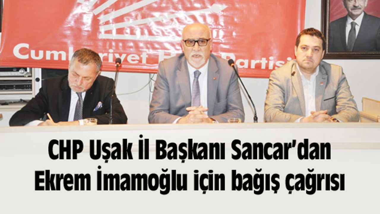 Sancar, Ekrem İmamoğlu için bağış çağrısında bulundu