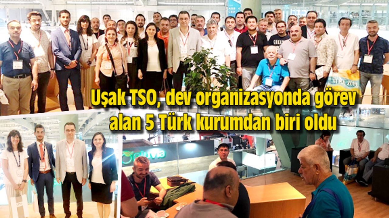Uşak TSO, dev organizasyonda görev alan 5 Türk kurumdan biri oldu