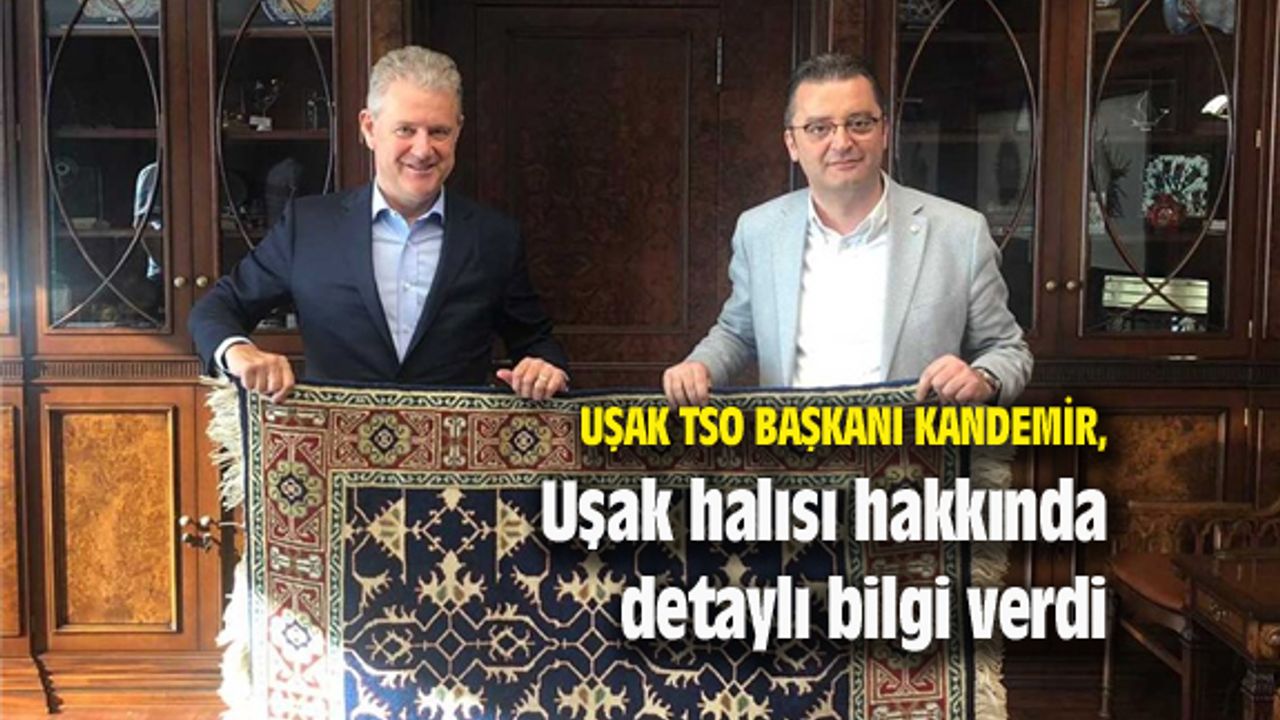 Uşak halısı hakkında detaylı bilgi verdi