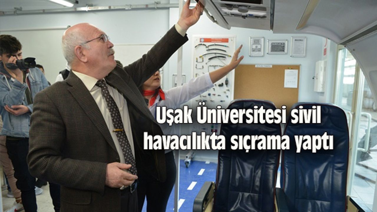 Uşak Üniversitesi sivil havacılıkta sıçrama yaptı