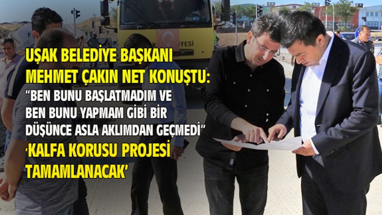 Mehmet Çakın: Hiçbir proje için ben başlatmadım, ben yapmam demem