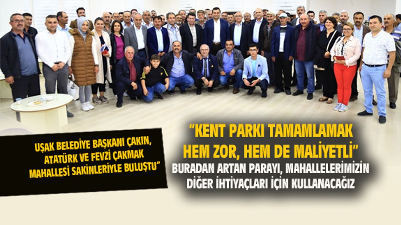 Mehmet Çakın: Kent parkı tamamlamak hem zor, hem maliyetli