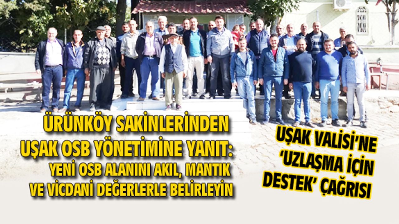 Ürünköy sakinleri: Yeni OSB alanı akıl, mantık ve vicdanla oluşturulsun