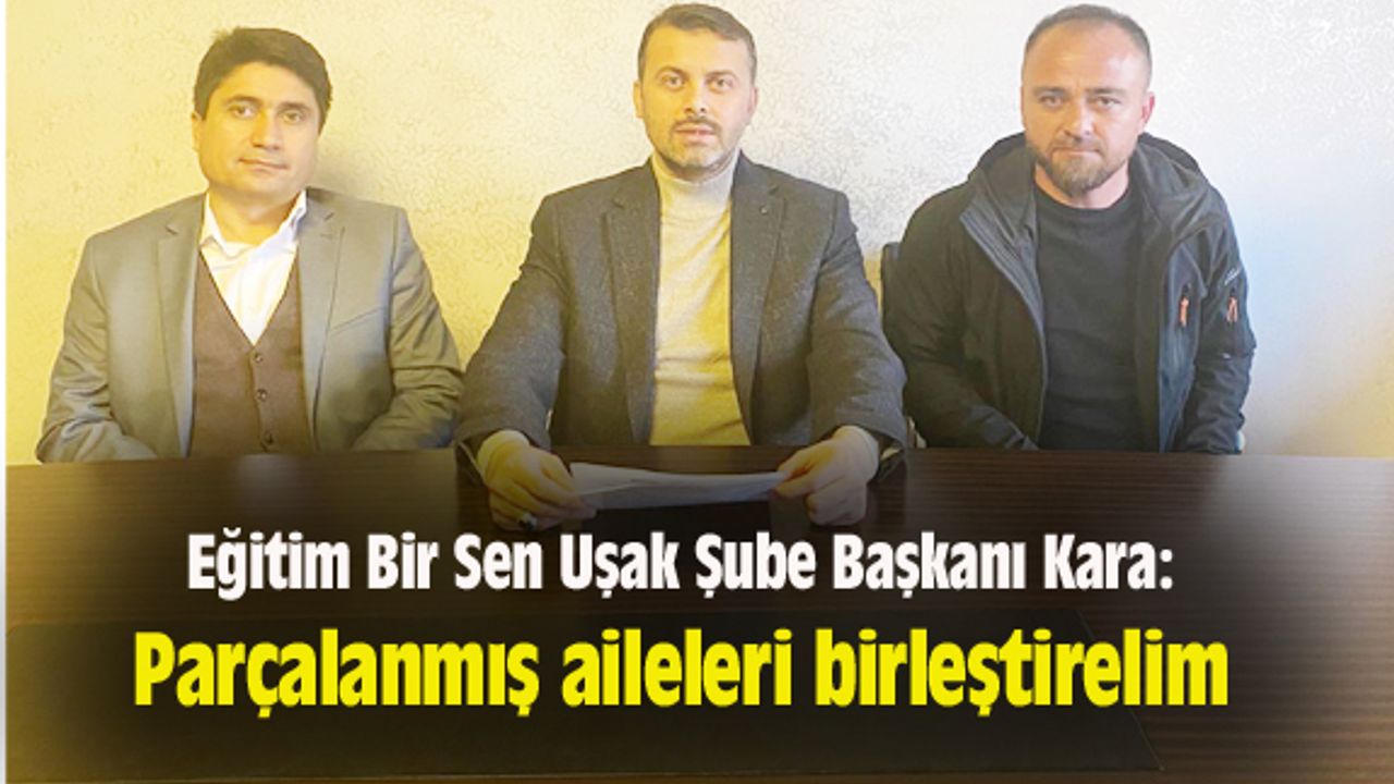 Bilal Kara: Parçalanmış aileleri birleştirelim