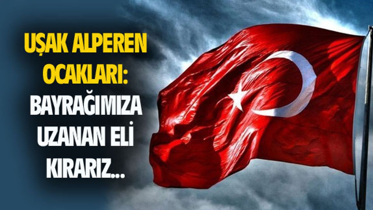 Ali Karaca: Bayrağımıza uzanan eli kırarız