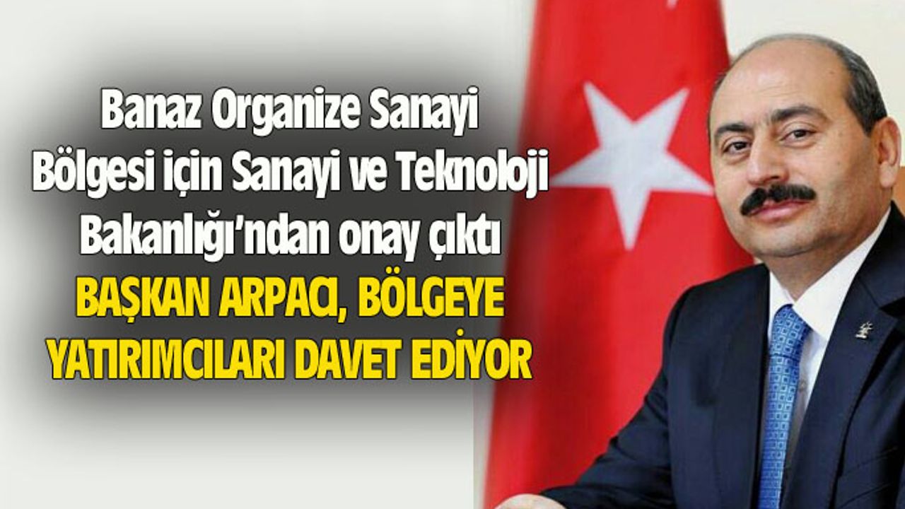 Banaz OSB için bakanlıktan onay çıktı