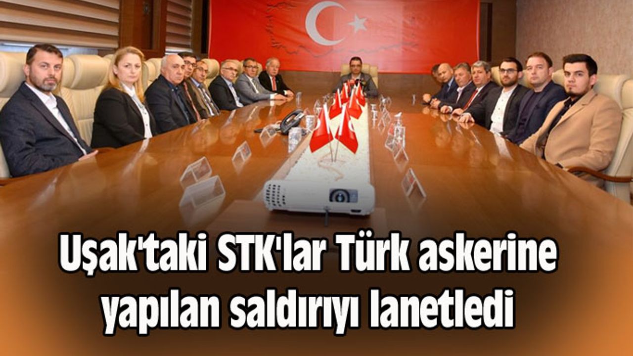 Uşak'taki STK'lar Türk askerine yapılan saldırıyı lanetledi