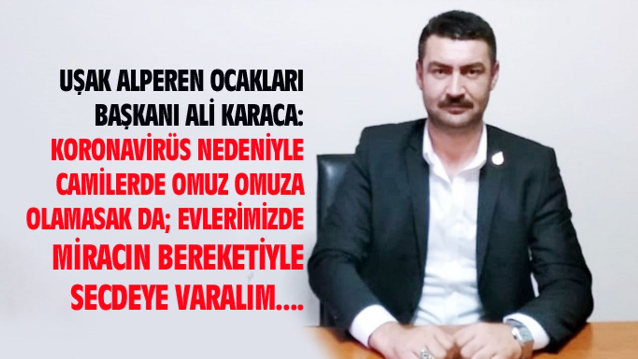 Virüs nedeniyle camilerde olamasak da, evimizde Miracın bereketiyle secdeye varalım