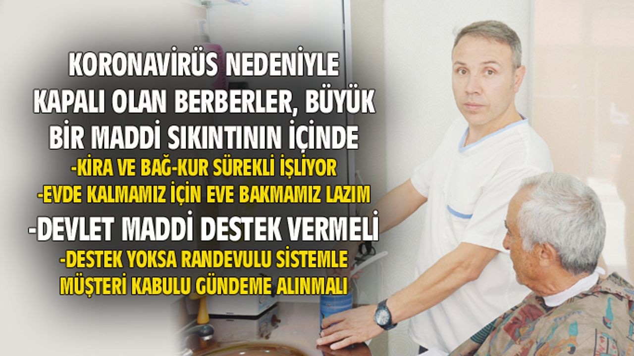Berber esnafı randevu sistemiyle çalışarak ayakta kalmak istiyor