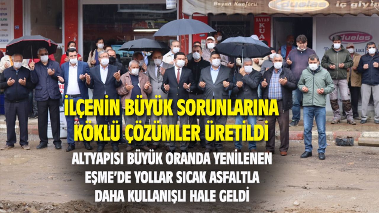 Altyapısı büyük oranda yenilenen Eşme'de yollar sıcak asfaltla daha kullanışlı hale geldi