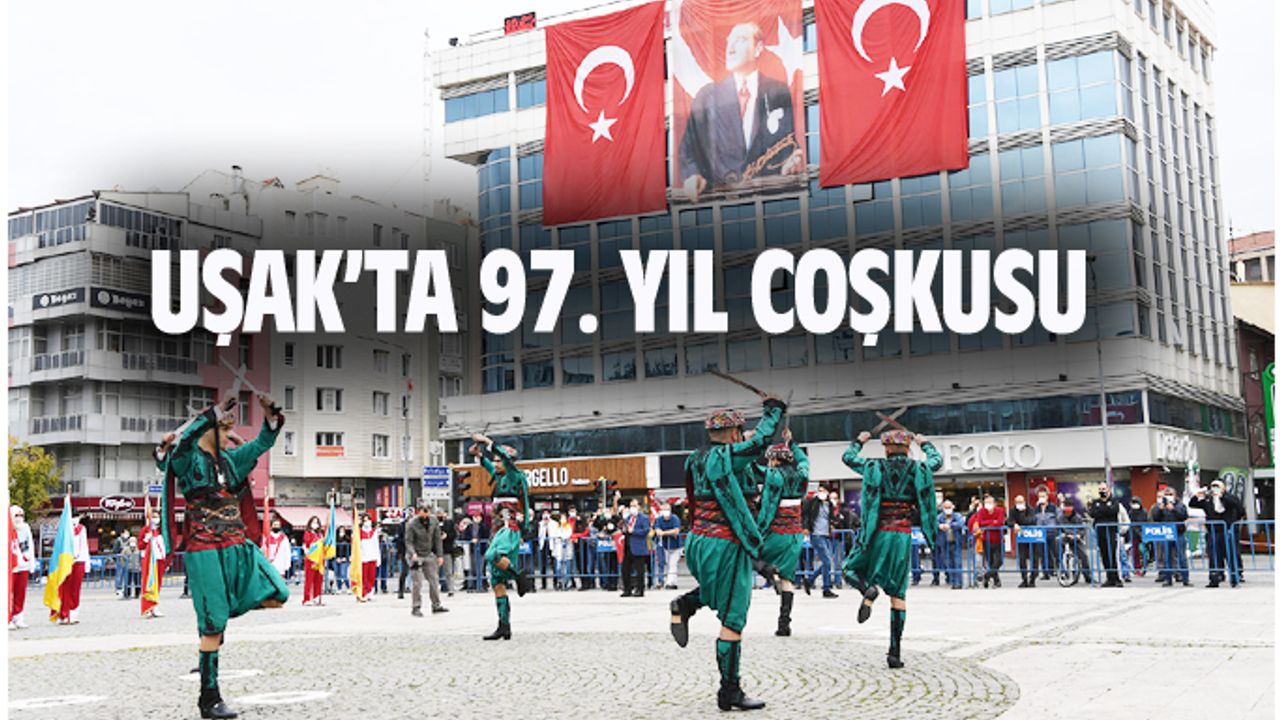Cumhuriyet Bayramı, Uşak'ta coşkuyla kutlandı