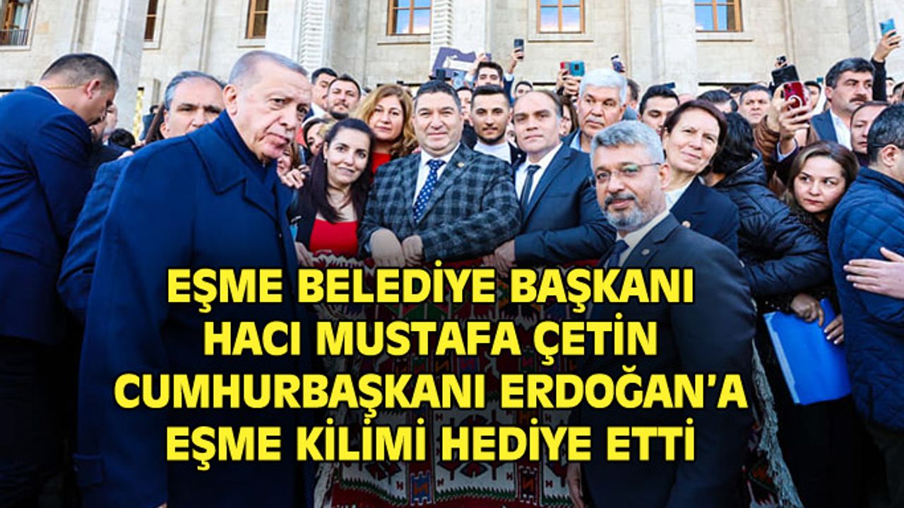 Cumhurbaşkanı Erdoğan'a el dokuması Eşme kilimi hediye etti