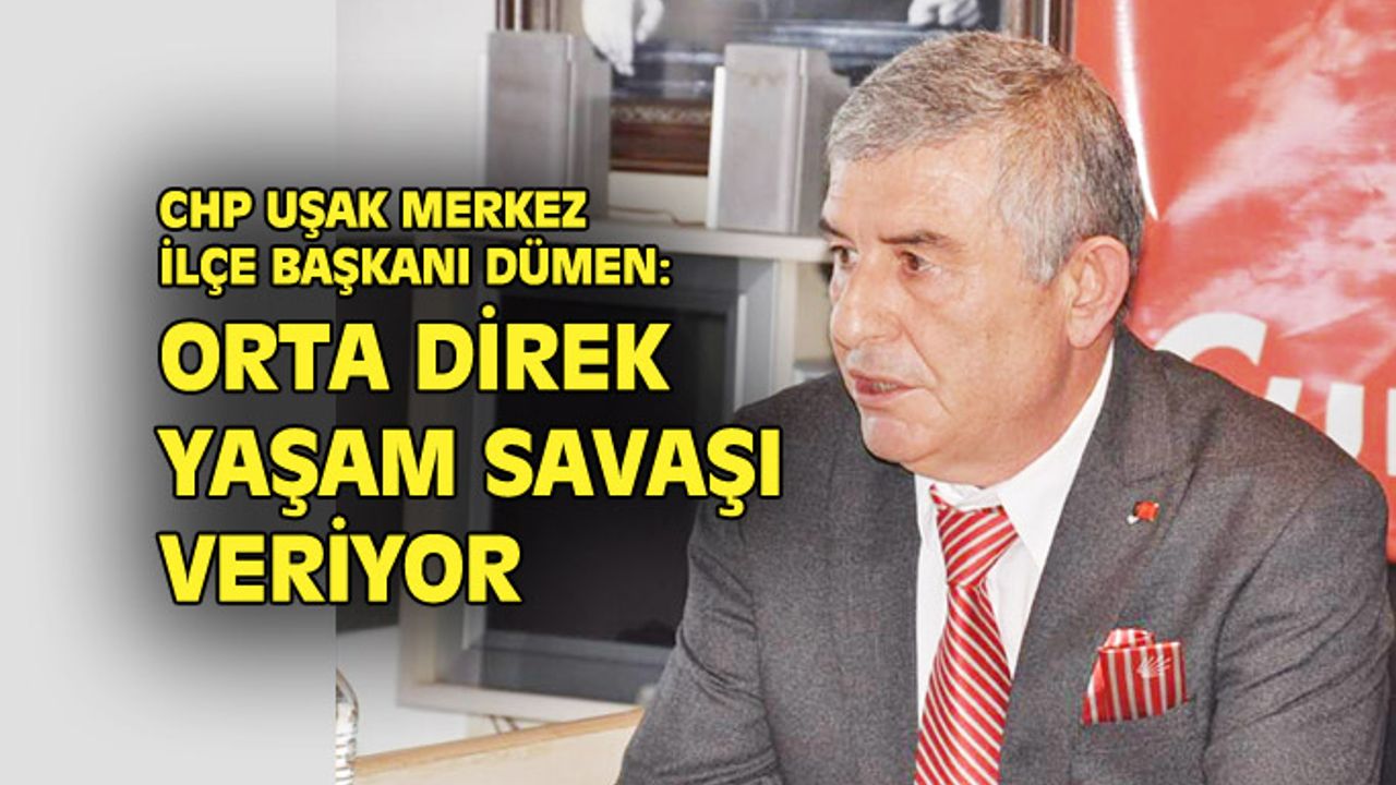 Uğur Dümen: Orta direk yaşam savaşı veriyor