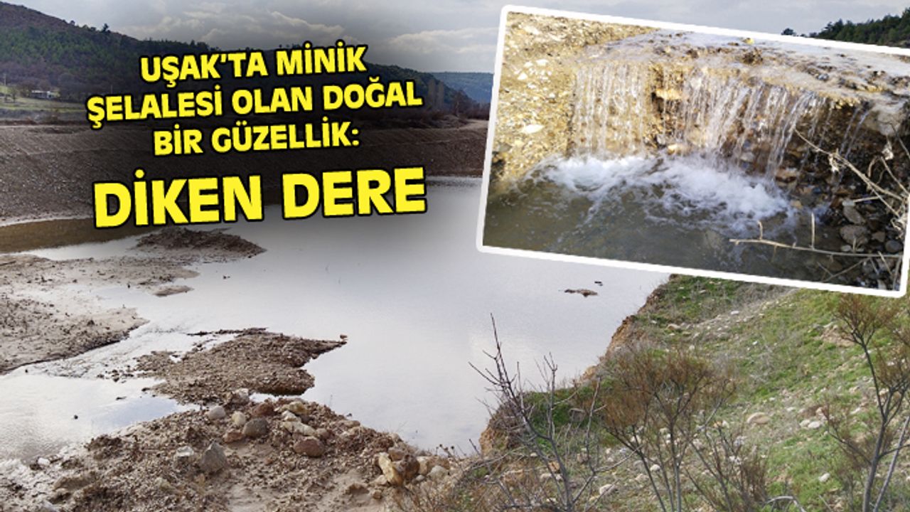 Uşak'ın Diken Deresi'ndeki minik şelale doğal süs havuzu gibi