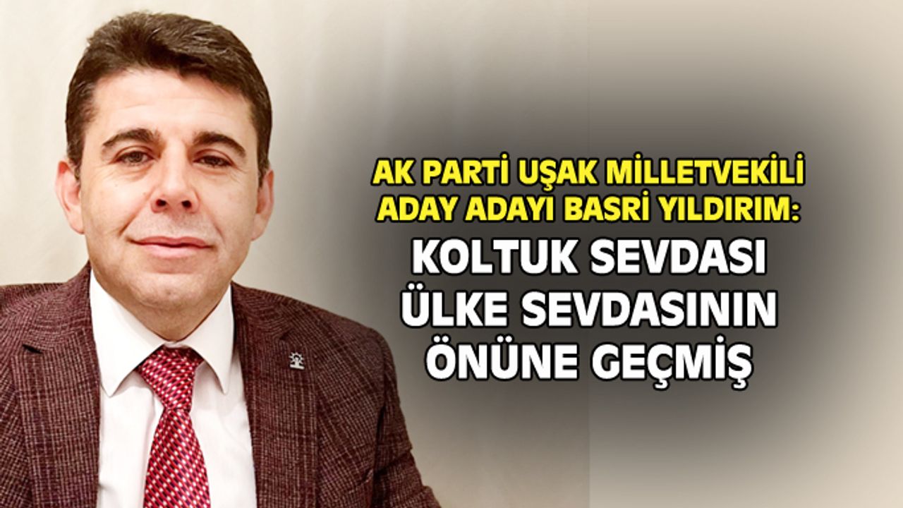 Basri Yıldırım: 6'lı masada koltuk sevdası ülke sevdasının önüne geçmiş!