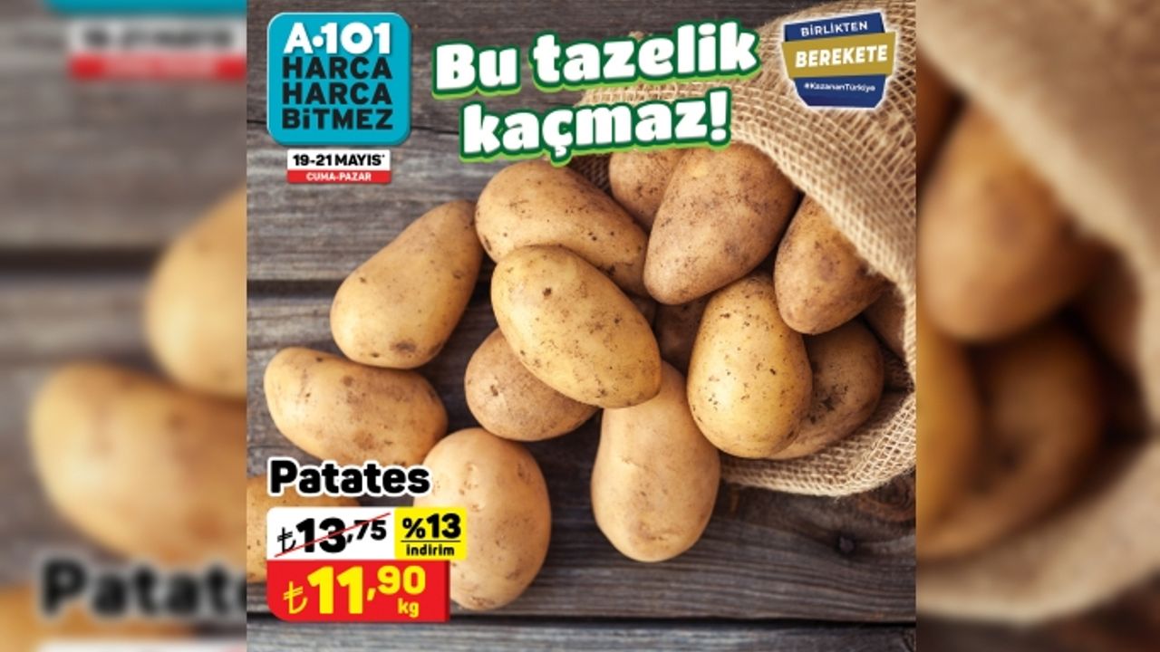 A101'de 19 Mayıs ve 21 Mayıs arasında patates, domates, biber ve soğanda ciddi indirim var!