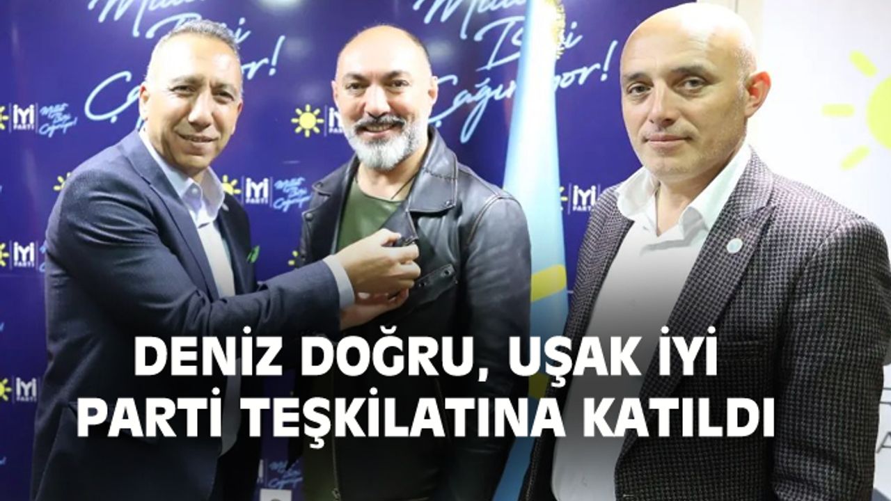 Uşak'ın tanınan eğitimcilerinden Deniz Doğru, İYİ Parti'ye katıldı