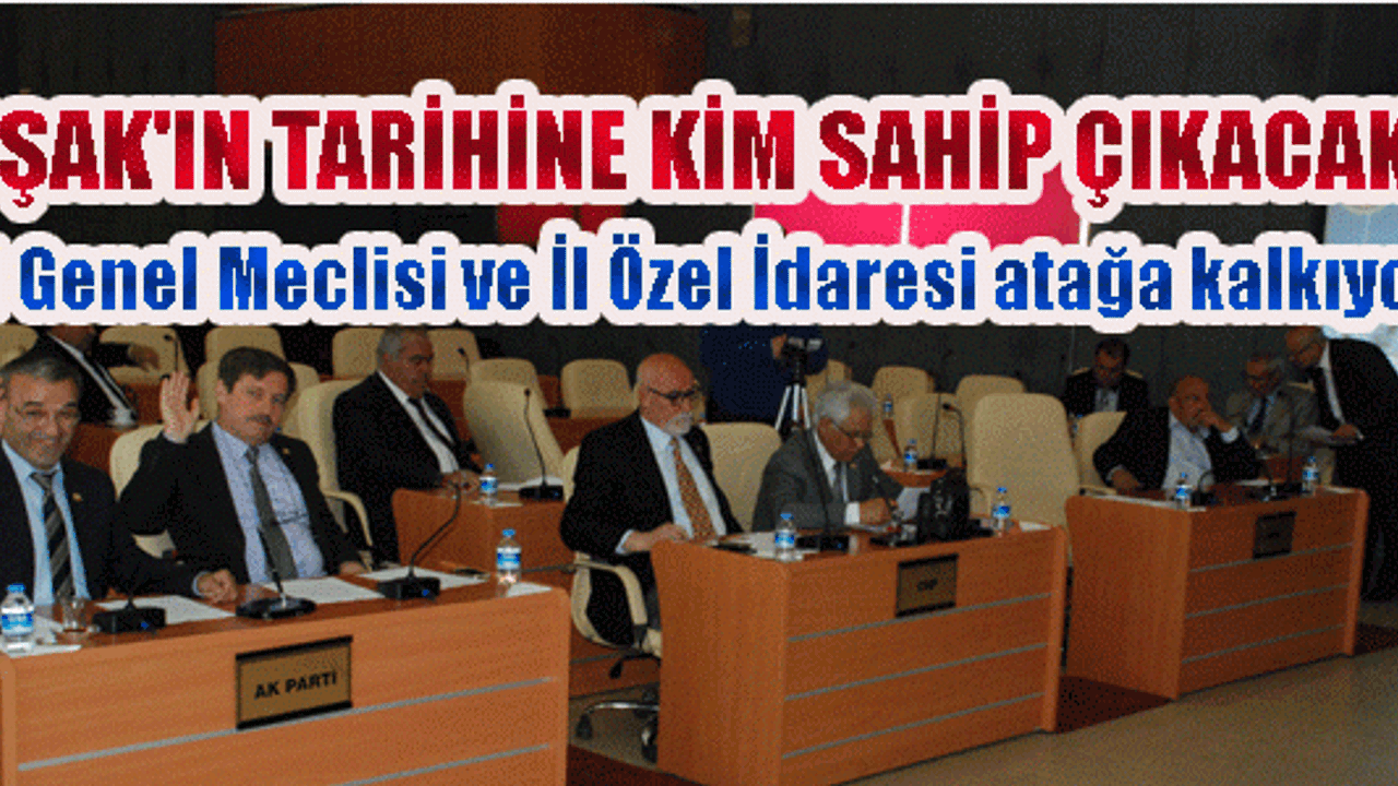 İL GENEL MECLİSİ VE İL ÖZEL İDARESİ UŞAK’A SAHİP ÇIKIYOR