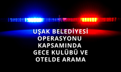 Uşak Belediye Başkanı Yalım operasyonu kapsamında gece kulübü ve otelde arama