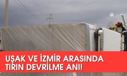 Uşak ve İzmir Karayolu üzerinde Kavacık mevkiinde tır devrildi! Güvenlik kamerası kayıt etti!