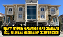 Uşak'ta FETÖ kapsamında ceza alan 1 kişi cezaevine kondu