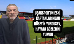 Uşakspor'un eski kaptanı Hüseyin Yurdusev vefat etti