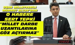 Mehmet Altay: Millet darbenin uzantılarına göz yummaz!