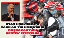 Bu haksızlık tüm Uşak'a yapılmıştır!