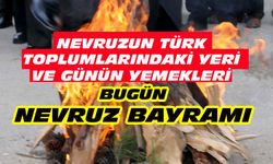 Nevruz'da neden ateşten atlanır, hangi yemekler yenir?