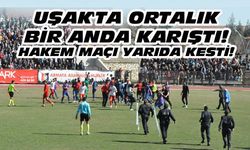 Uşakspor maçı birden karıştı, maç tatil edildi