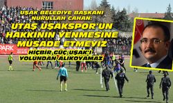 UTAŞ Uşakspor'un hakkını sonuna kadar arayacağız